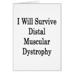 I Will Survive Distal Muscular Dystrophy Greeting Cards