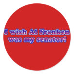 I Wish Al Franken Was My Senator stickers