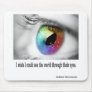 I wish I could see Mousepad