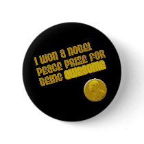 I Won A Nobel Peace Prize For Being Awesome