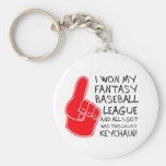I Won My Fantasy Baseball League... Key Chains