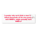 I wonder why we'd think a man who killed thousa... bumper stickers