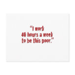 "I work 40 hours a week... postcards