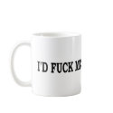 I would fuck me mugs