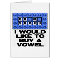 I would like to buy a vowel - Obama Sucks Cards