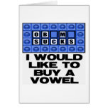 I would like to buy a vowel - Obama Sucks cards