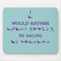 I WOULD RATHER BE SAILING, MOUSE MATS