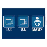 Ice Ice Baby Greeting Cards