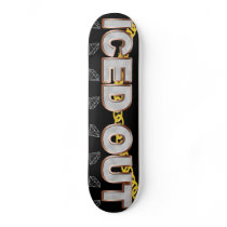 ICED OUT SKATEBOARD