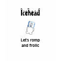 Icehead let's romp and frolic teens t shirt
