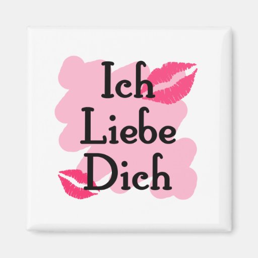 Ich Liebe Dich - German I love you Refrigerator Magnets