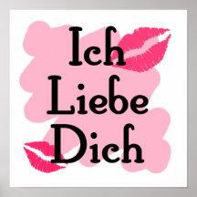Ich Liebe Dich - German I love you Posters