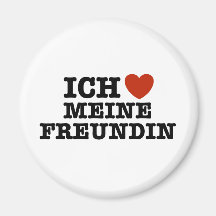 Ich Liebe Meine Freundin Refrigerator Magnets