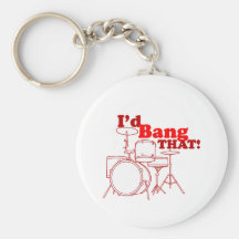 I'd Bang That! Keychain