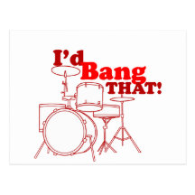 I'd Bang That! Post Cards