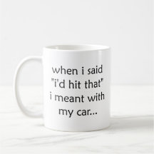 I'd Hit That - mug