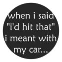 I'd Hit That - sticker