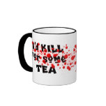 I'd KILL for some TEA mugs