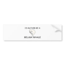 I'd Rather Be A Beluga Whale