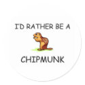 I'd Rather Be A Chipmunk stickers