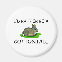 I'd Rather Be A Cottontail Refrigerator Magnets