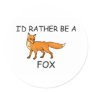 I'd Rather Be A Fox