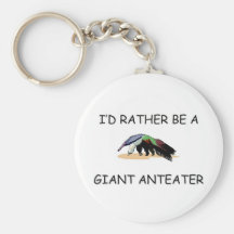 I'd Rather Be A Giant Anteater Key Chains