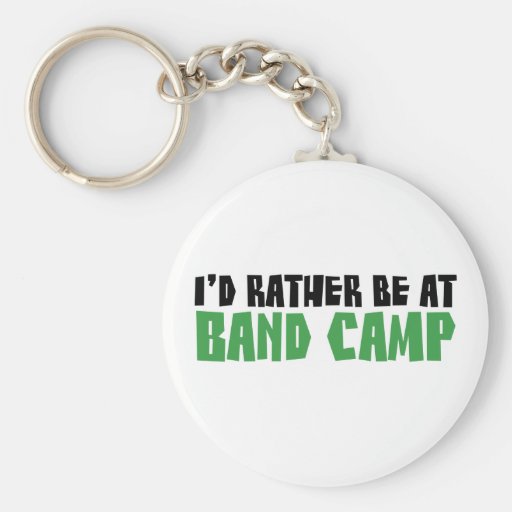 I'd Rather be at Band Camp Keychains