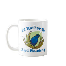I'd Rather Be Bird Watching Coffee Mug