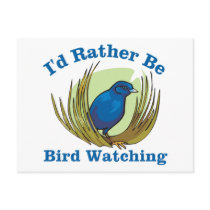 I'd Rather Be Bird Watching