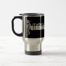I'd Rather Be Birding Coffee Mugs