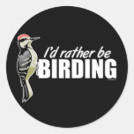 I'd Rather Be Birding Round Stickers