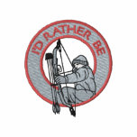 I'd Rather Be Bow Hunting Embroidered Hoodie