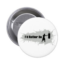 I'd Rather Be Boxing Pinback Button