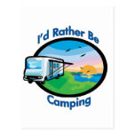 I'd rather be camping post card
