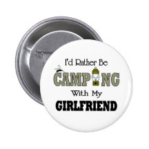 I'd Rather Be Camping  with My Girlfriend