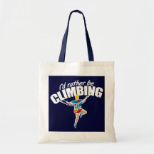 I'd Rather Be Climbing Bag