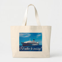I'd Rather Be Cruising Tote Bag