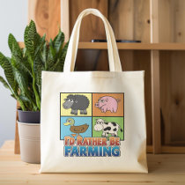 I'd rather be farming! (virtual farmer) bags