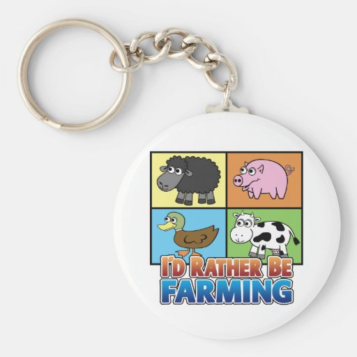 I'd rather be farming! (virtual farmer) keychains