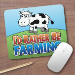 I'd Rather be Farming! (Virtual Farming) Mousepads