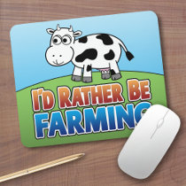 I'd Rather be Farming! (Virtual Farming) Mousepads
