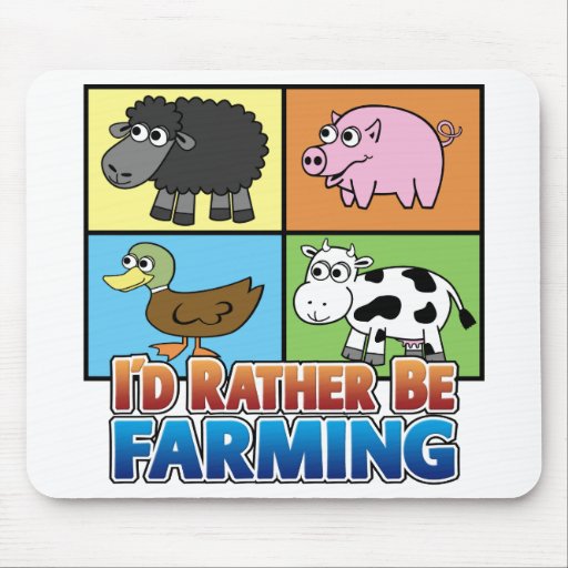 I'd Rather be Farming! (Virtual Farming) Mouse Pads