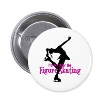 "I'd Rather Be Figure Skating" Pinback Buttons