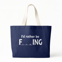 I'D RATHER BE FishING Canvas Bags