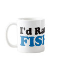 I'd Rather be Fishing - Blue mugs