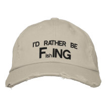 I'D RATHER BE FishING - Embroidered Hat