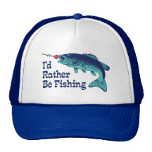 I'd Rather Be Fishing Trucker Hats