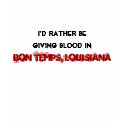 I'd rather be giving blood in Bon Temps t-shirts