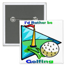 I'd Rather Be Golfing Pins